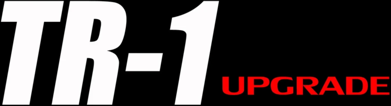 TR-1 Upgrade